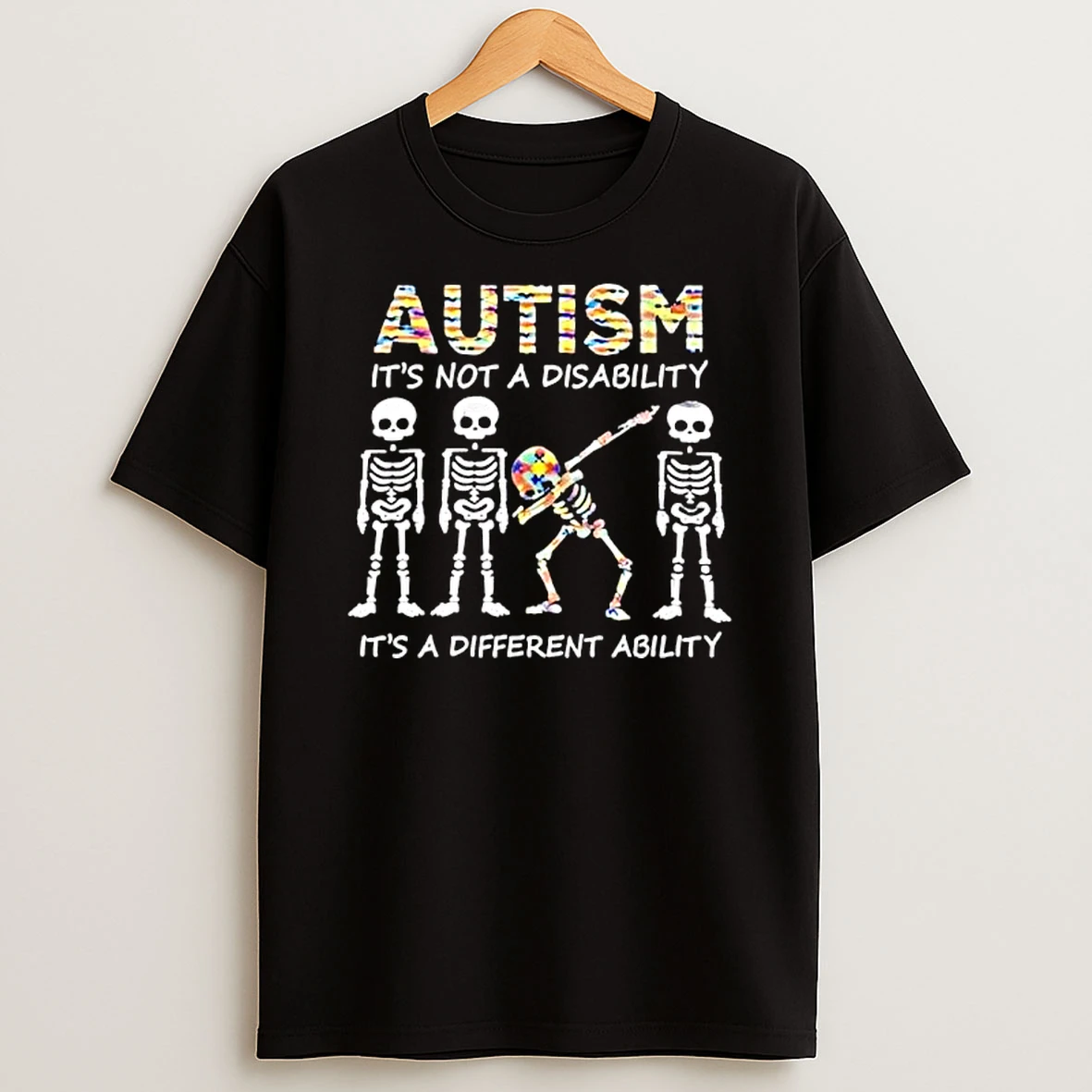 Autism Its Not A Disability Its A Different Ability Skeleton Dab T Shirt