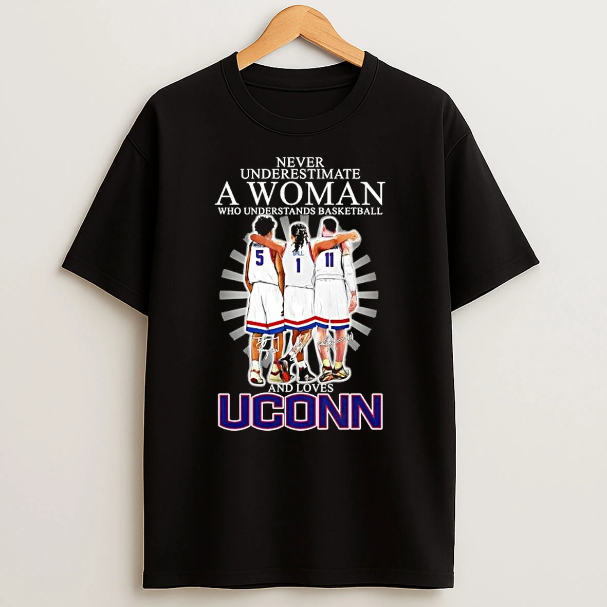 Ball And Legends Never Underestimate A Woman Who Understands Basketball And Loves Uconn Huskies T Shirt