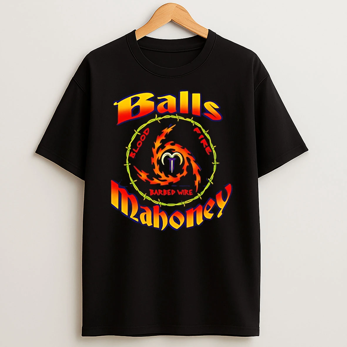 Balls Mahoney Blood Fire Barbed Wire T Shirt