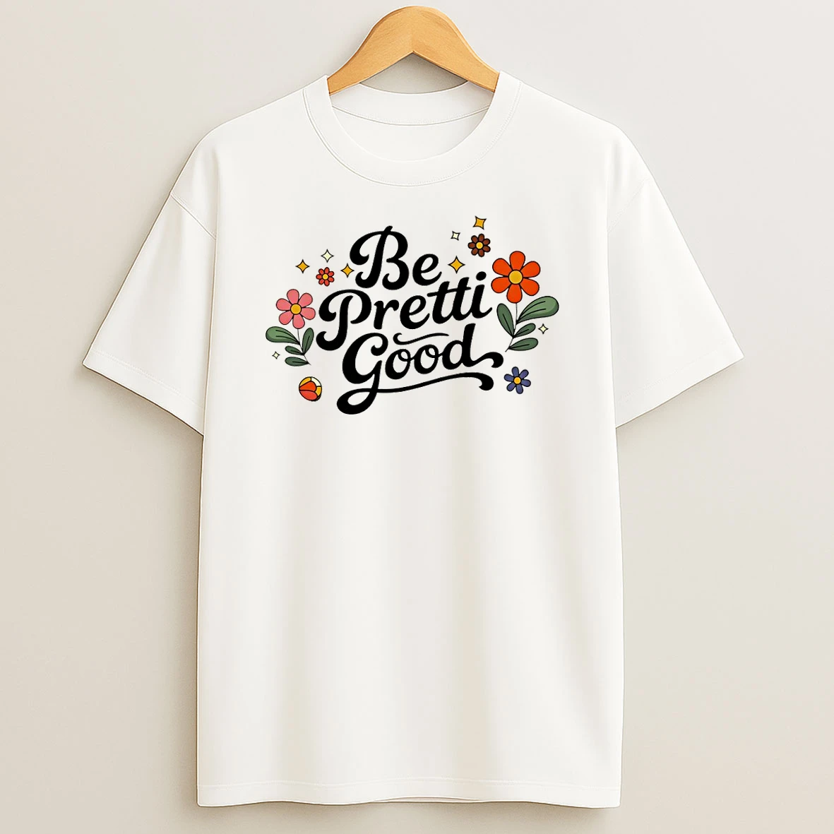 Be Pretti Good Political Protest Gear Floral T Shirt