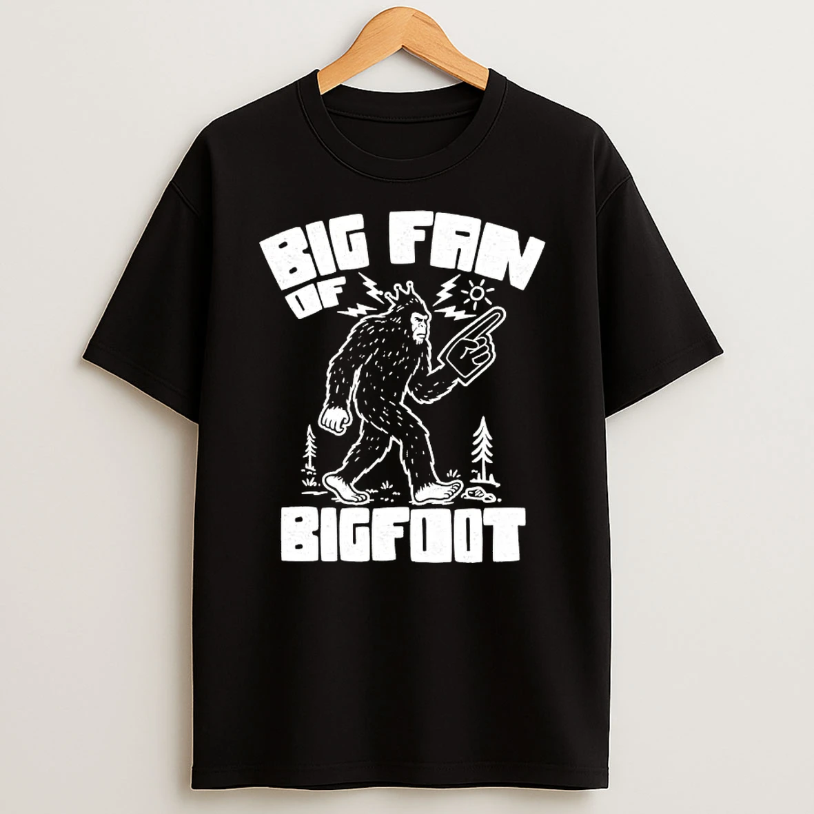 Big Fan Of Bigfoot T Shirt