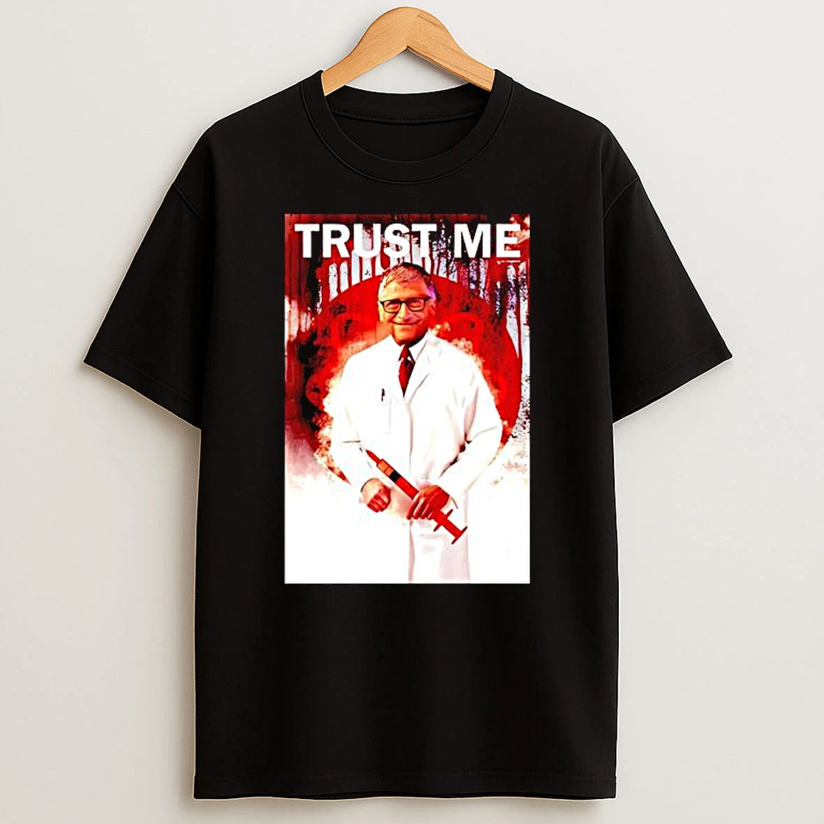 Bill Gates Doctors Coat Trust Me Covid 19 Pandemic T Shirt