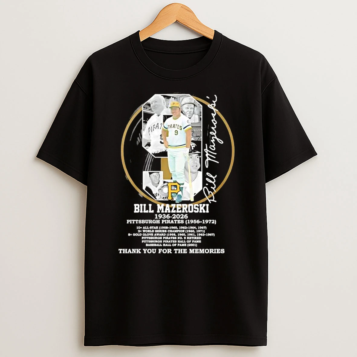 Bill Mazeroski Pittsburgh Pirates 1956 1972 Thank You For The Memories Signature T Shirt