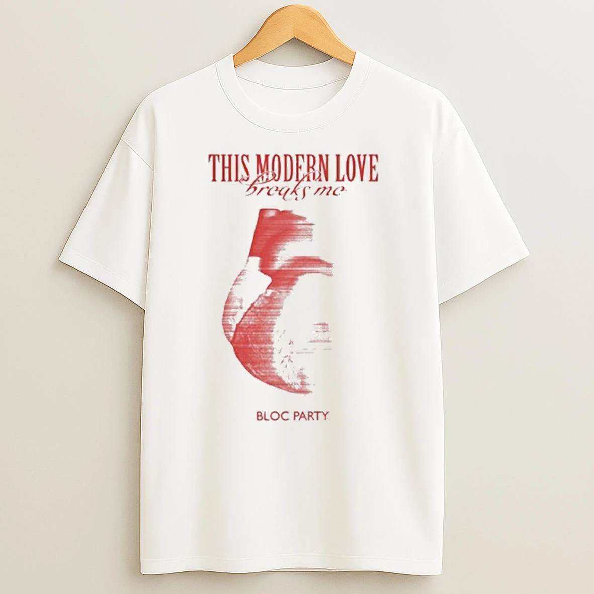 Bloc Party This Modern Love Breaks Me Heart T Shirt