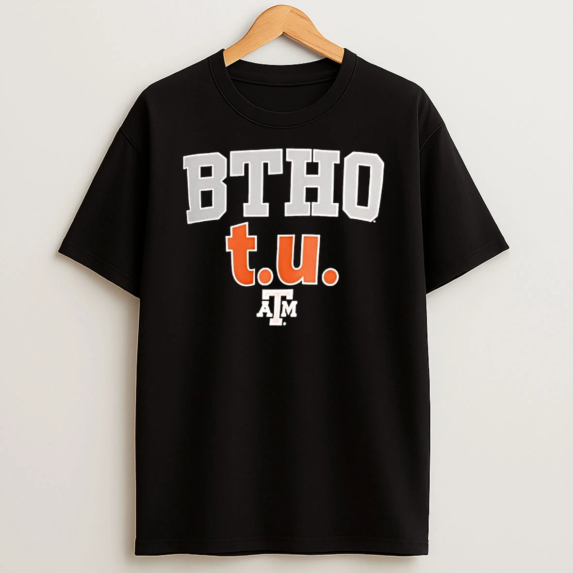 Btho T U Texas Am Aggies Beat Texas T Shirt