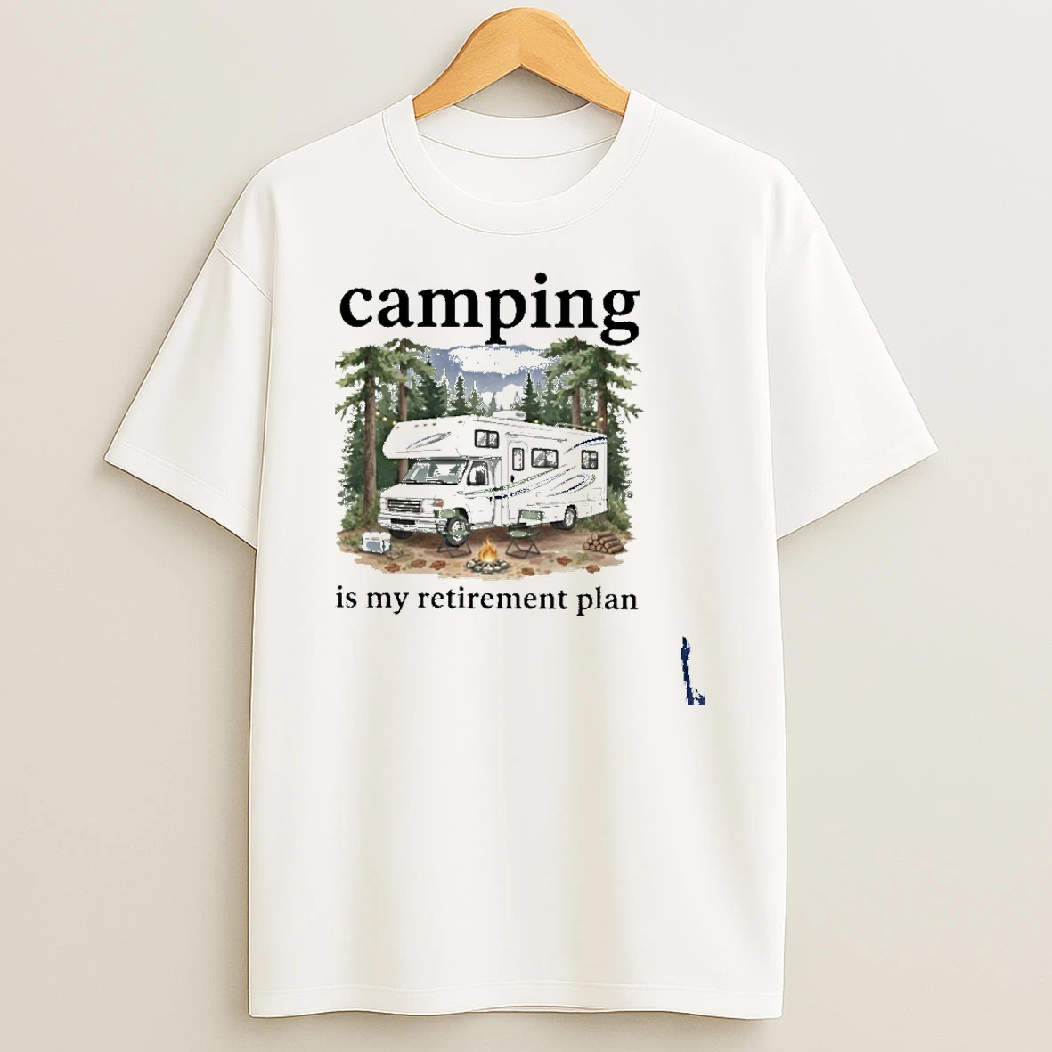 Camping Is My Retirement Plan Rv Car In The Forest T Shirt