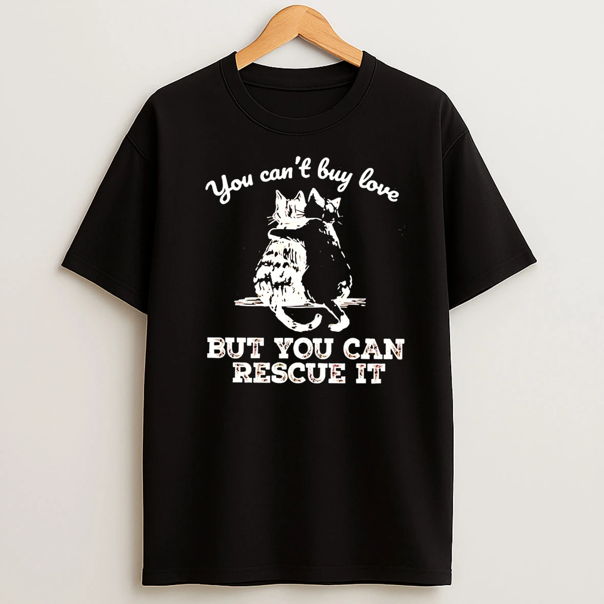 Cat You Cant Buy Love But You Can Rescue It T Shirt