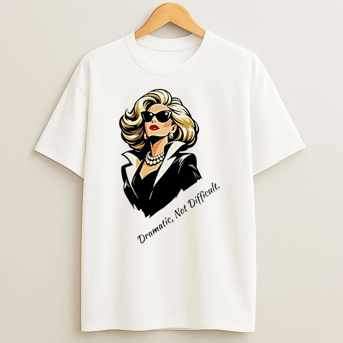 Catherine Ohara Dramatic Not Difficult T Shirt