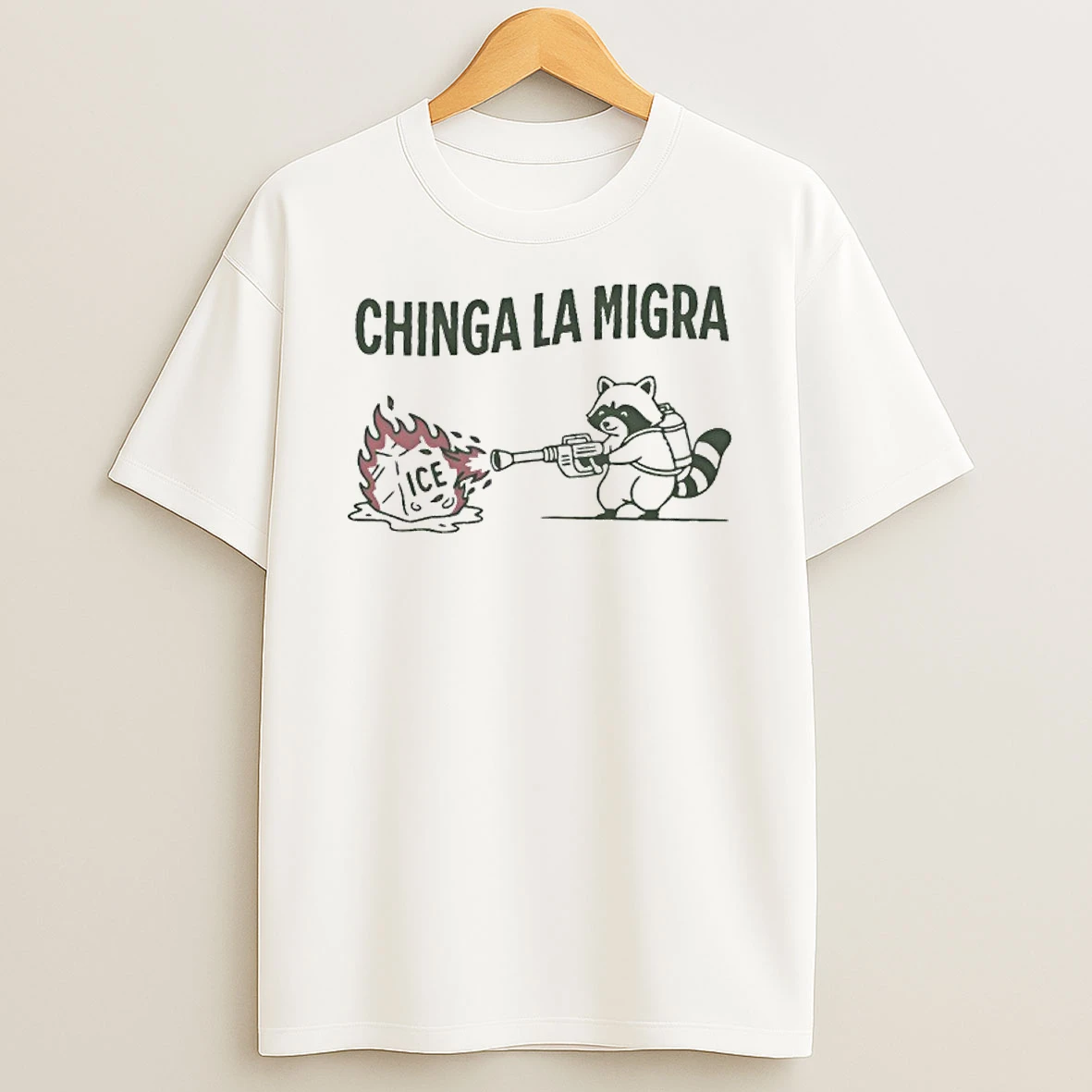 Chinga La Migra Raccoon Anti Ice T Shirt