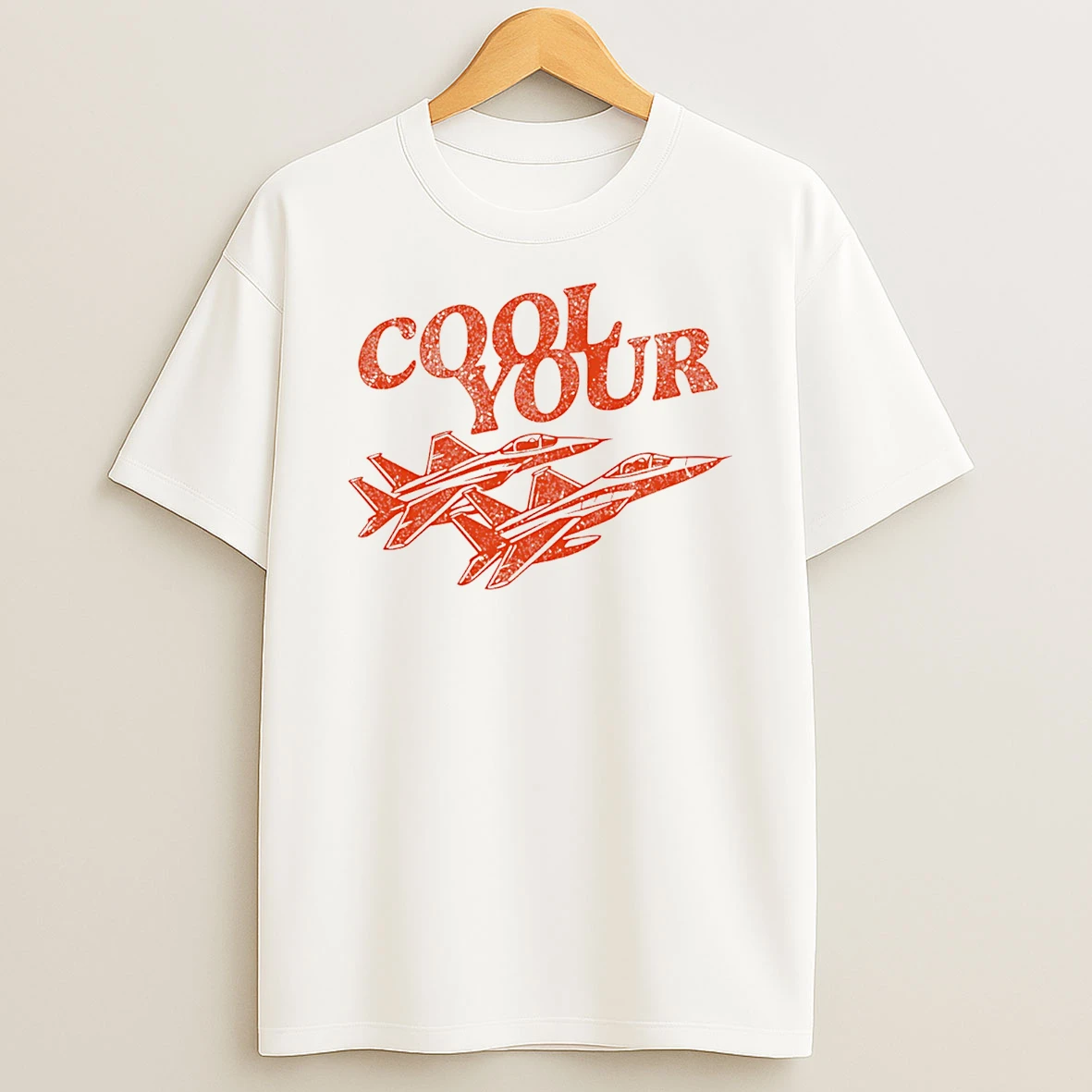 Cool Your Jets T Shirt