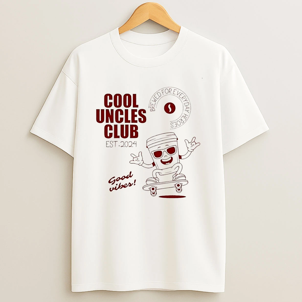 Cool Uncles Club Brewed For Everyday Heroes Est 2024 Good Vibes T Shirt