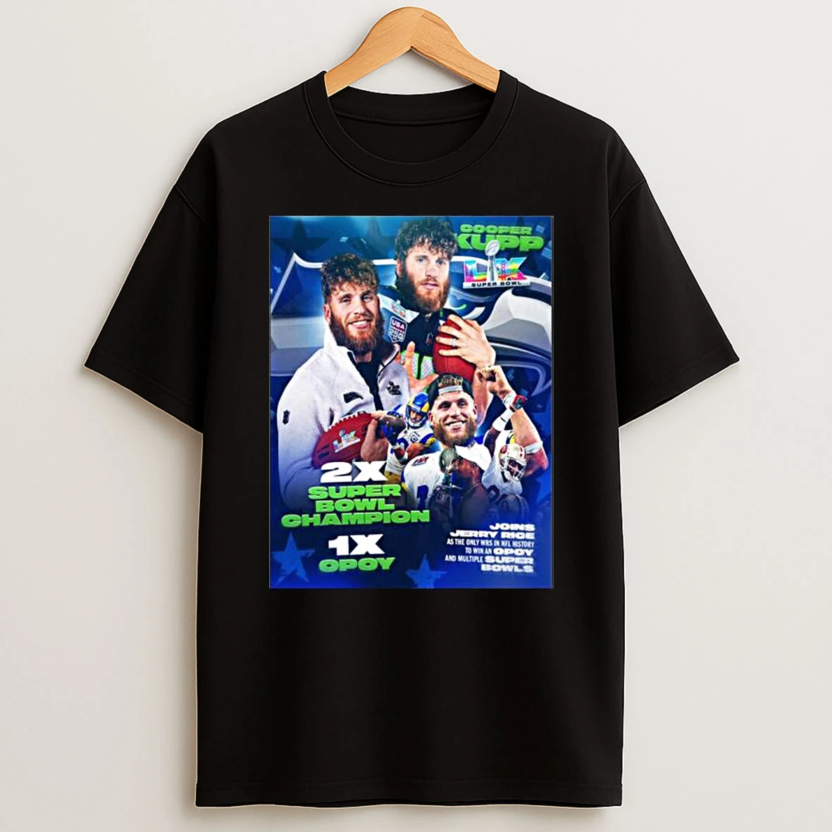Cooper Kupp Is In Legendary Company 2x Super Bowl Champions 1x Opoy T Shirt
