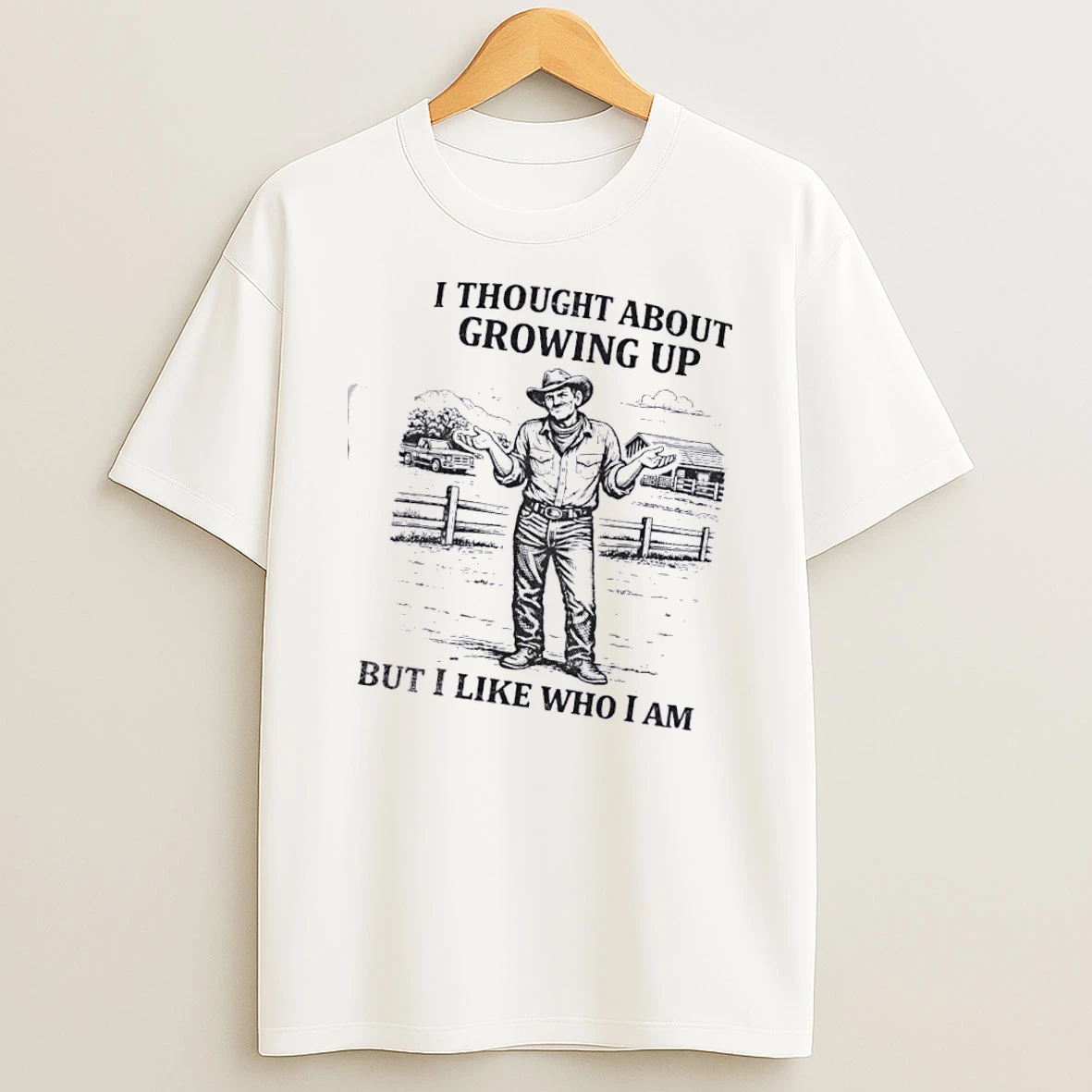 Cowboy I Thought About Growing Up But I Like Who I Am T Shirt