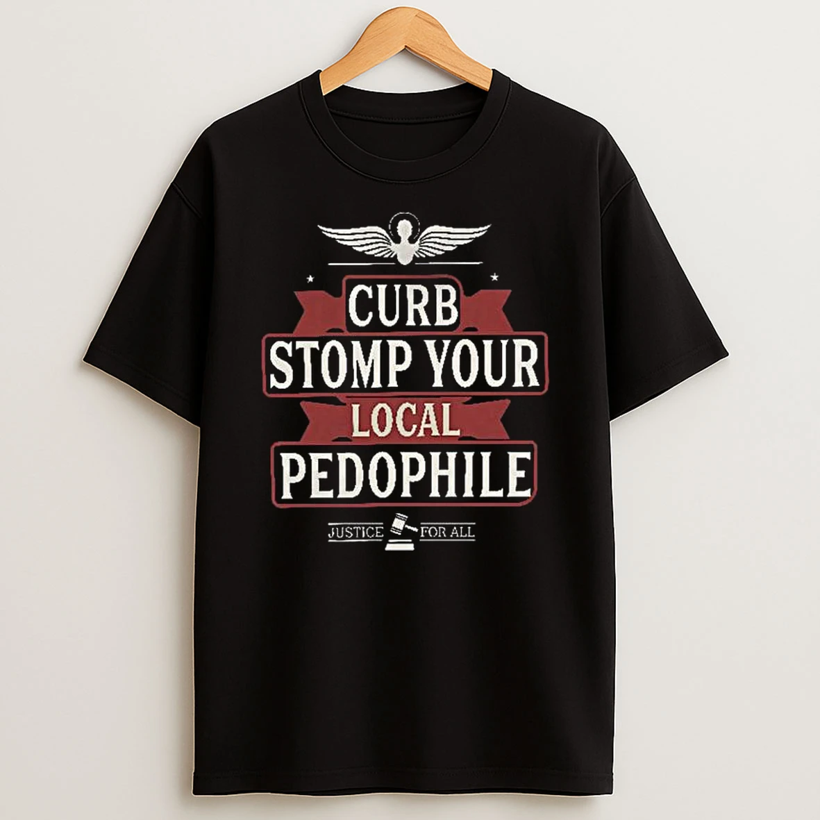 Curb Stomp Your Local Pedophile Justice For All T Shirt