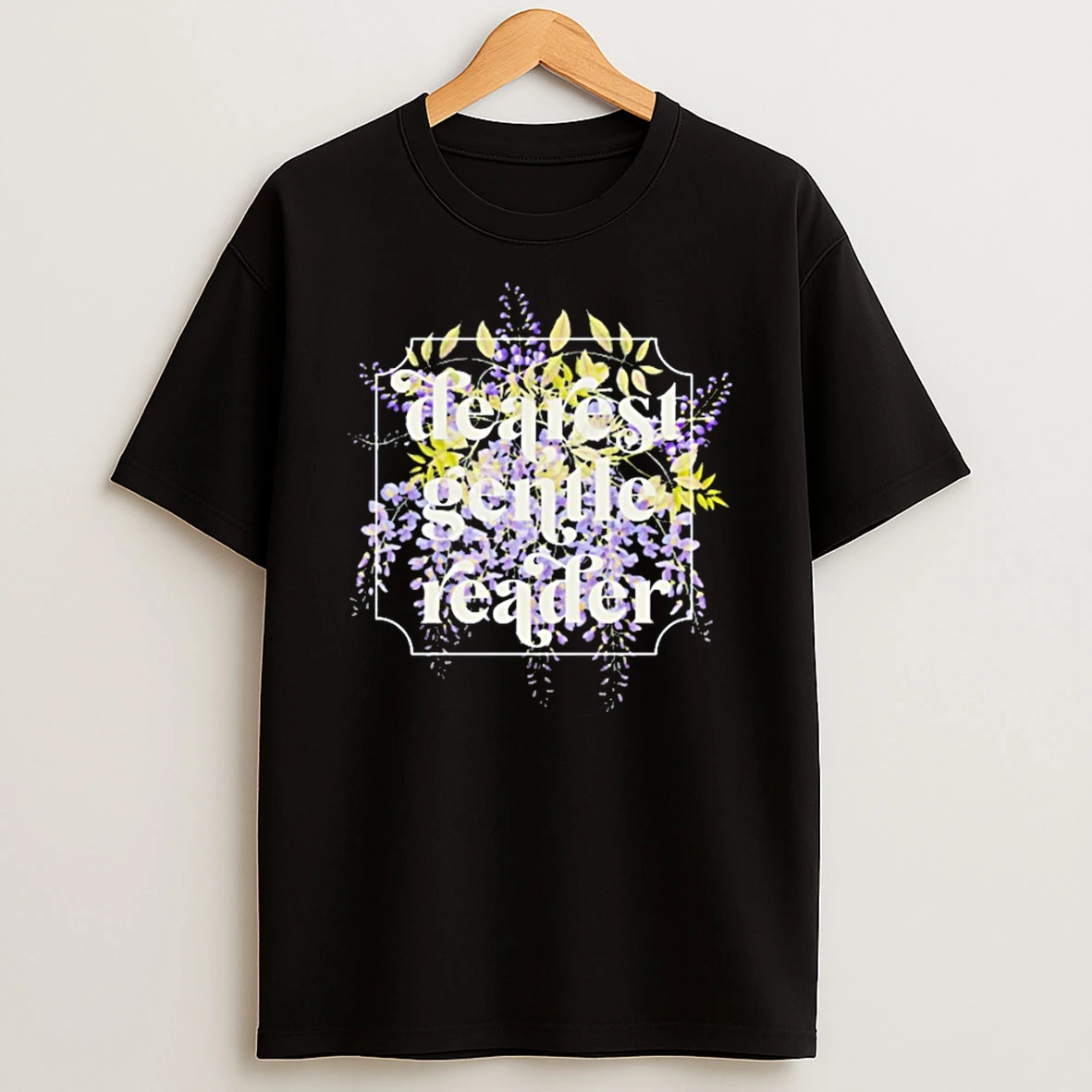 Dearest Gentle Reader Whistle Down T Shirt