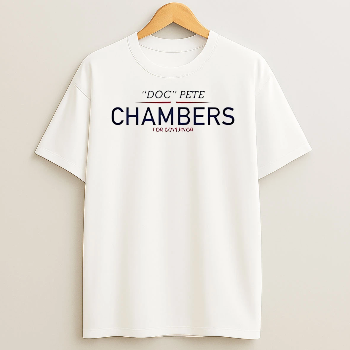 Doc Pete Chambers For Governor T Shirt
