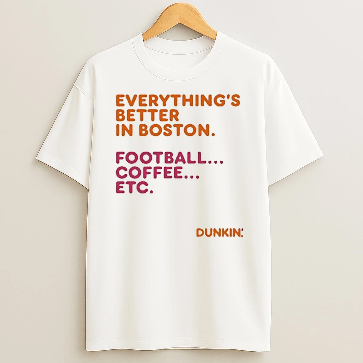 Dunkin Donuts Everythings Better In Boston T Shirt