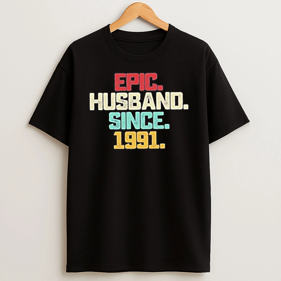 Epic Husband Since 1991 T Shirt