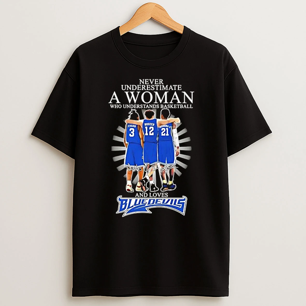 Evans Boozer Ngongba Ii Never Underestimate A Woman Who Understands Basketball And Loves Duke Blue Devils T Shirt
