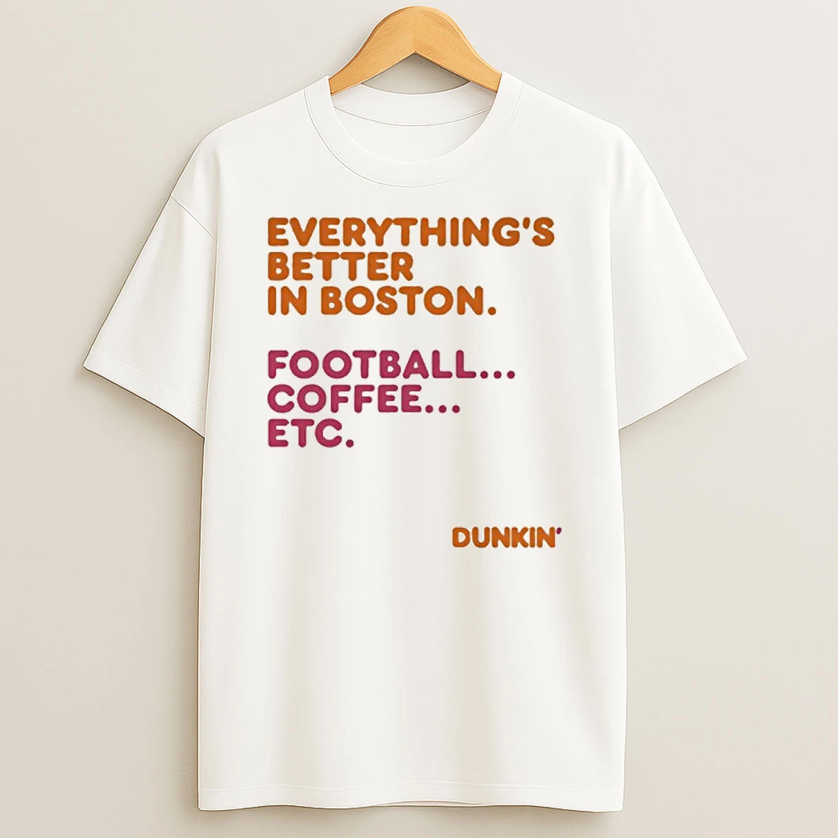 Everythings Better In Boston Dunkin Runs On T Shirt