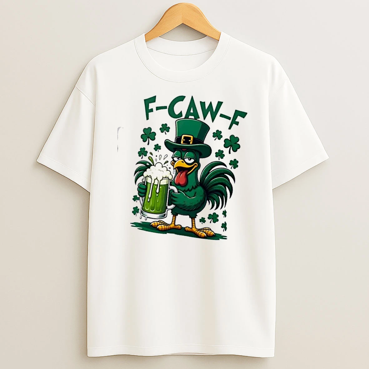 F Caw F Rooster St Patricks Day Beer T Shirt
