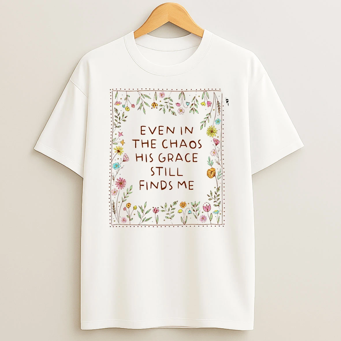 Floral Even In The Chaos His Grace Still Finds Me T Shirt