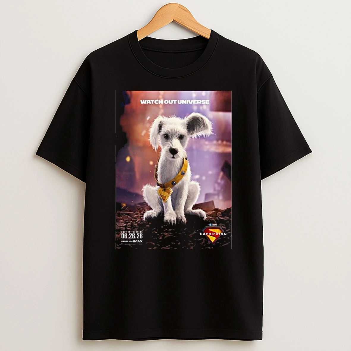 For Supergirl Featuring Baby Krypto Watch Out Universe Only In Theaters June 26 2026 T Shirt
