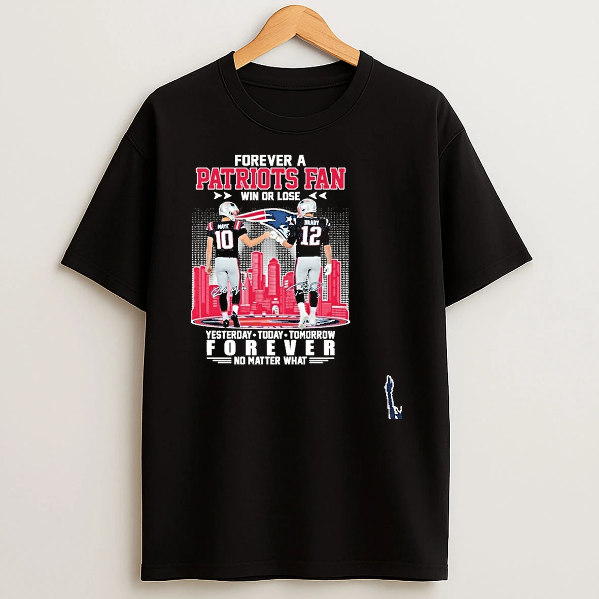 Forever A Patriots Fan Win Or Lose Player Signature City No Matter What T Shirt