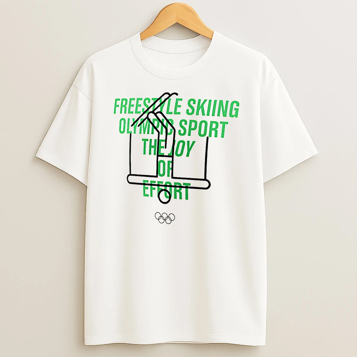 Freestyle Skiing Olympic Sport The Joy Of Effort T Shirt