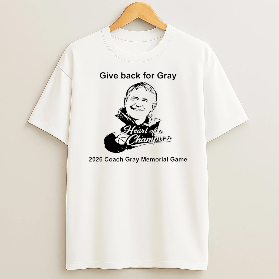 Give Back For Gray 2026 Coach Gray Memorial Game T Shirt