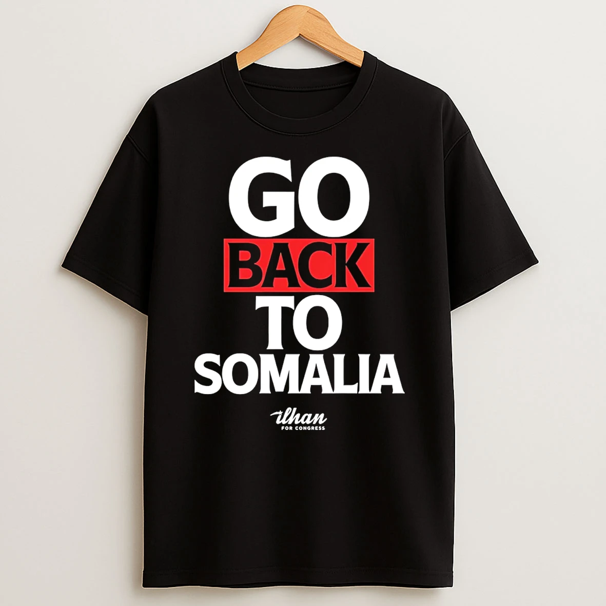 Go Back To Somalia T Shirt