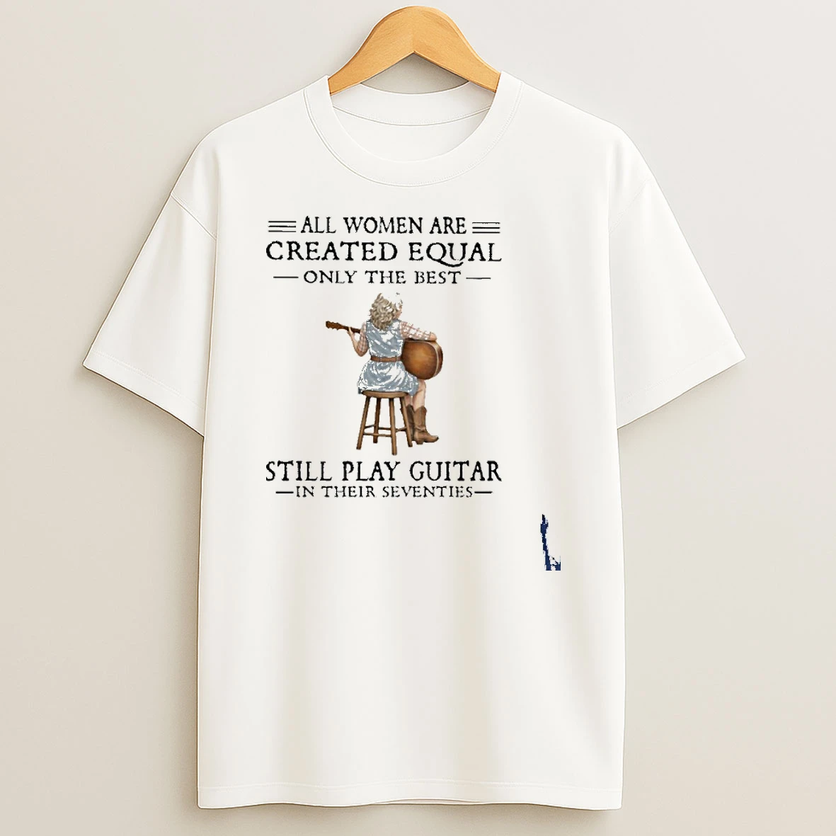 Grandma All Women Are Created Equal Only The Best Still Play Guitar In Their Seventies T Shirt