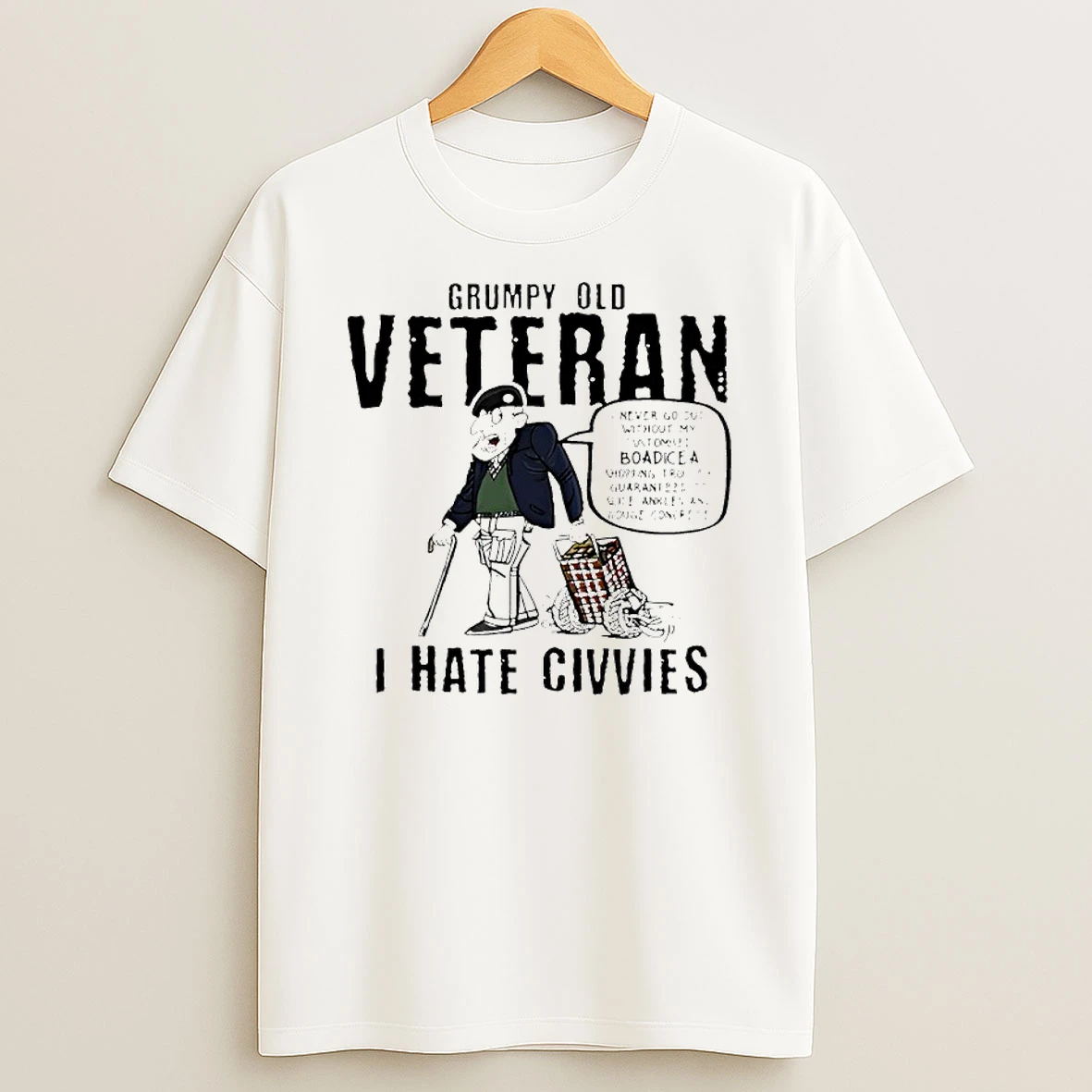 Grumpy Old Veteran I Hate Civvie T Shirt