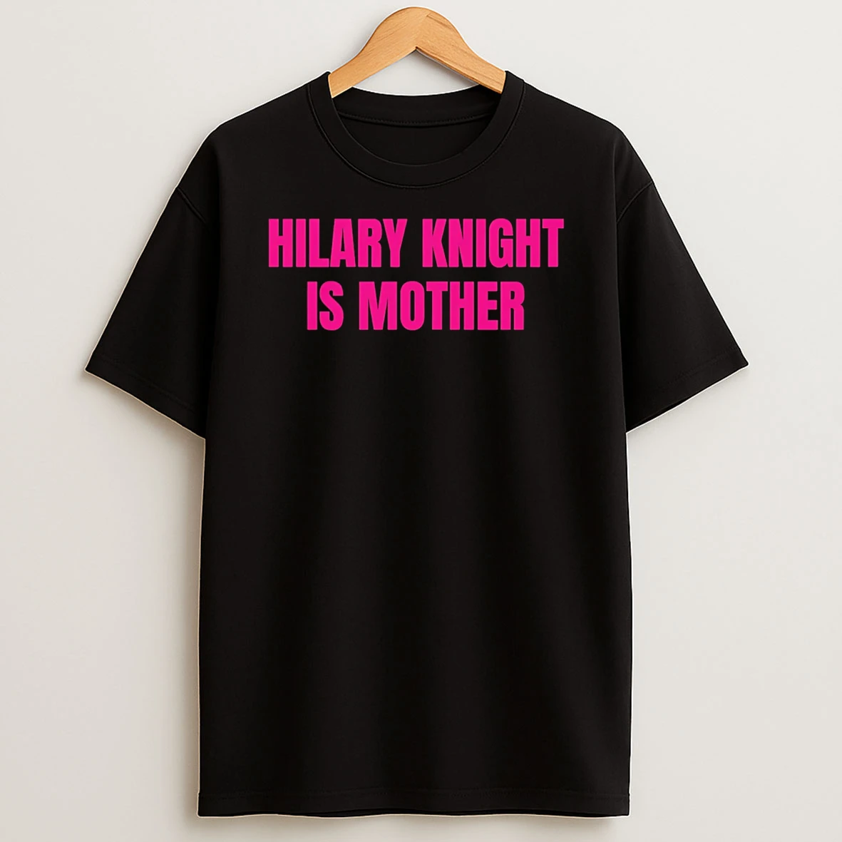 Hilary Knight Is Mother T Shirt