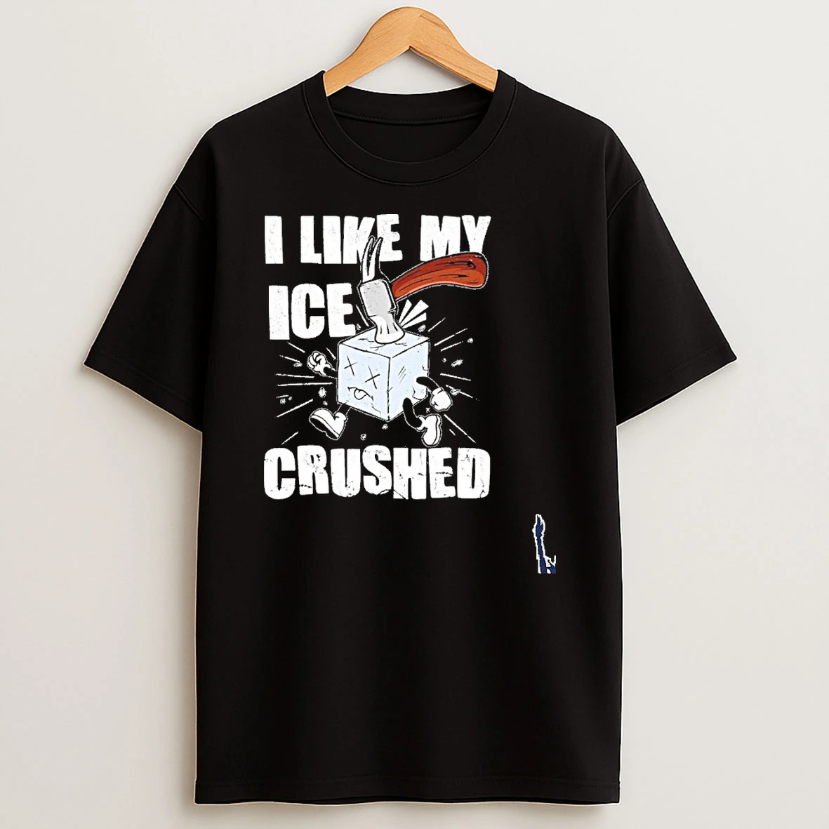 I Like My Ice Crushed Anti Ice T Shirt