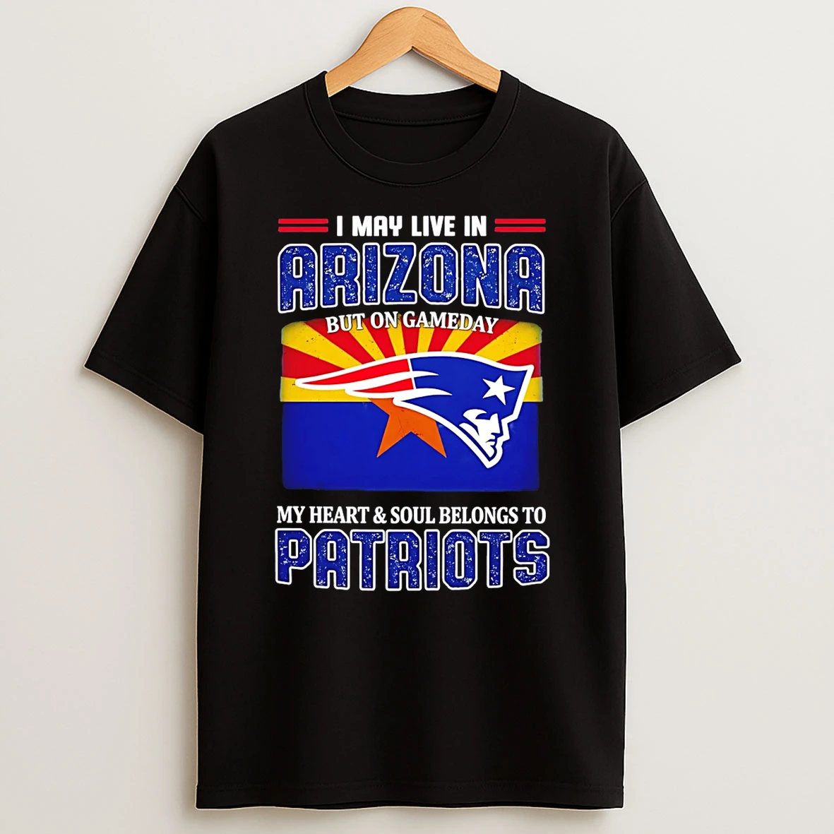 I May Live Arizona But On Gameday New England Patriots 2026 T Shirt