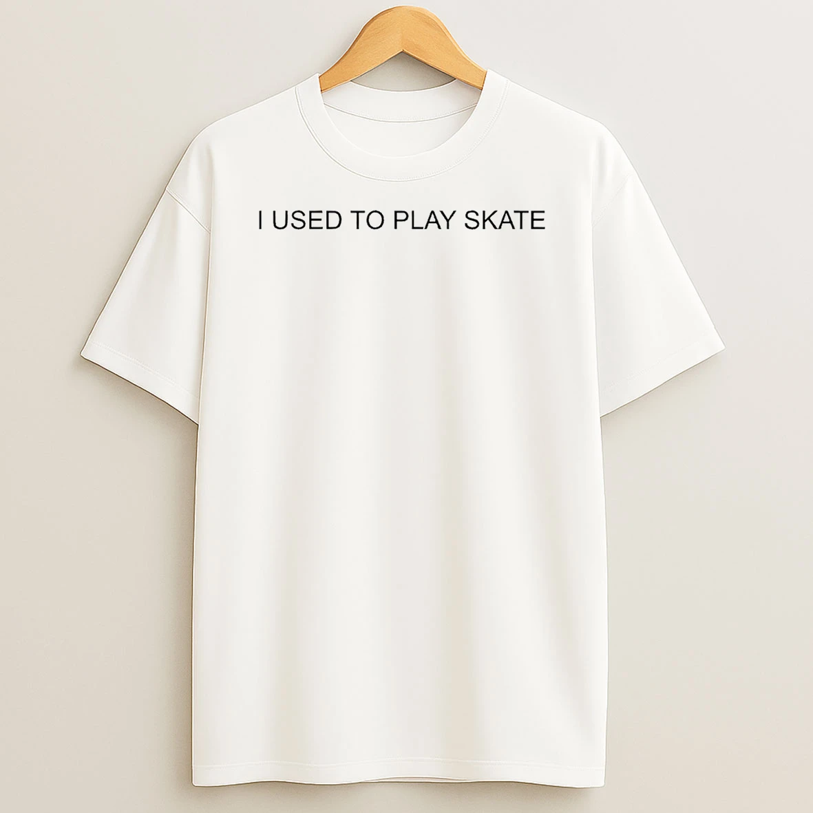 I Used To Play Skate T Shirt