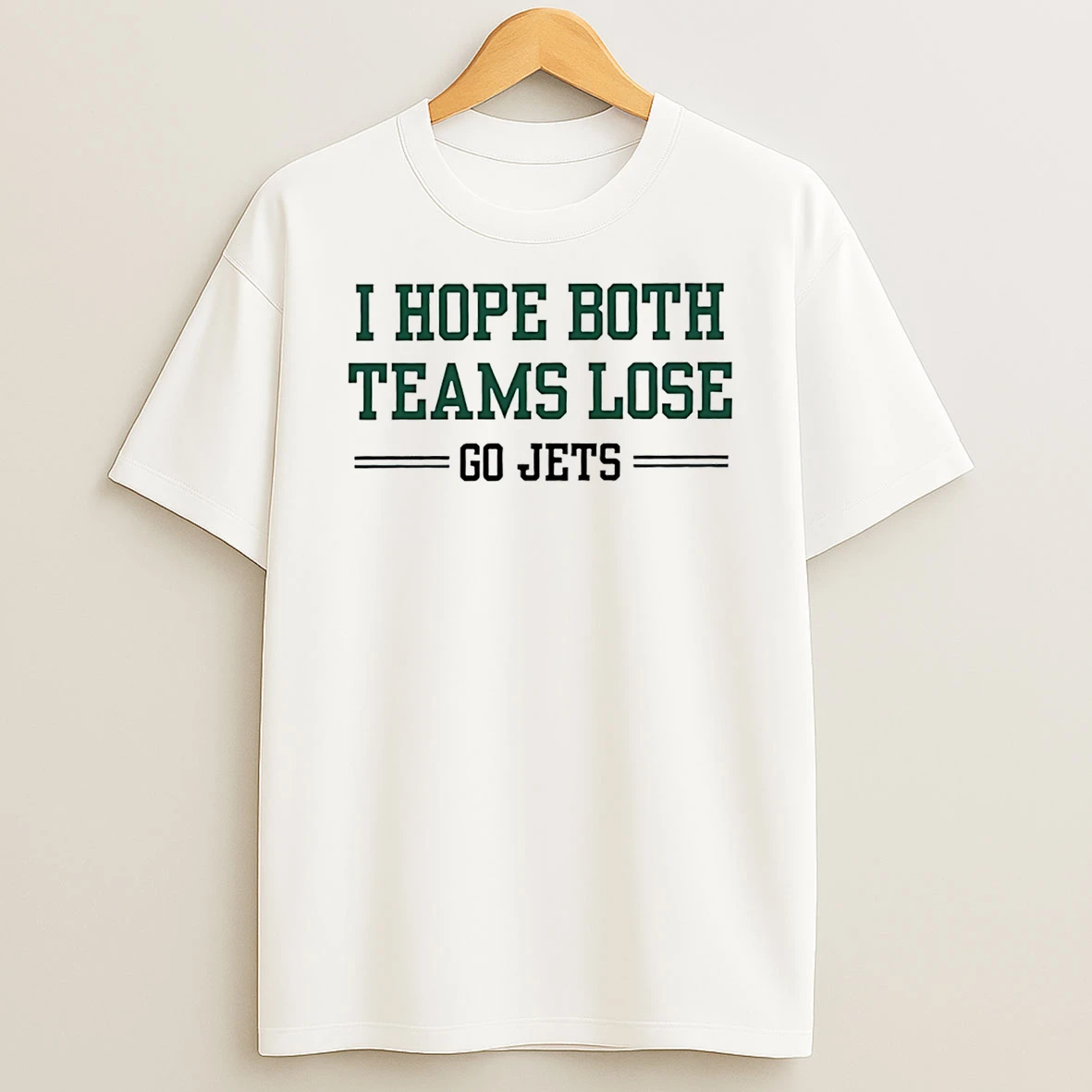 I Hope Both Teams Lose Go Jets T Shirt