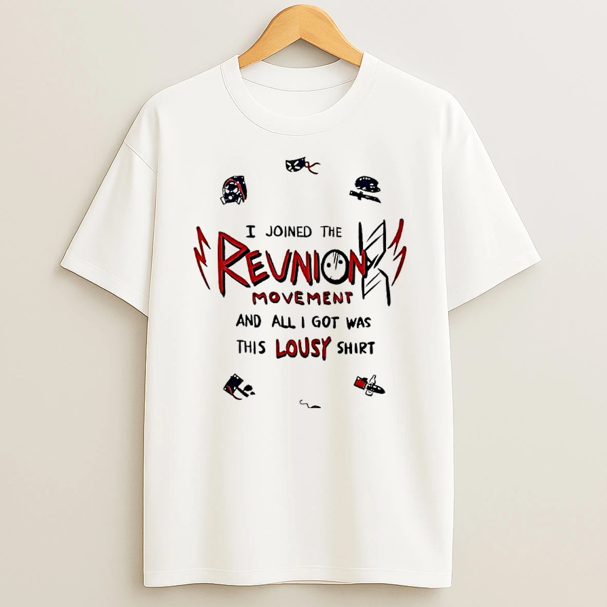 I Joined The Revnion Movement And All I Got Was This Lousy Graphic T Shirt