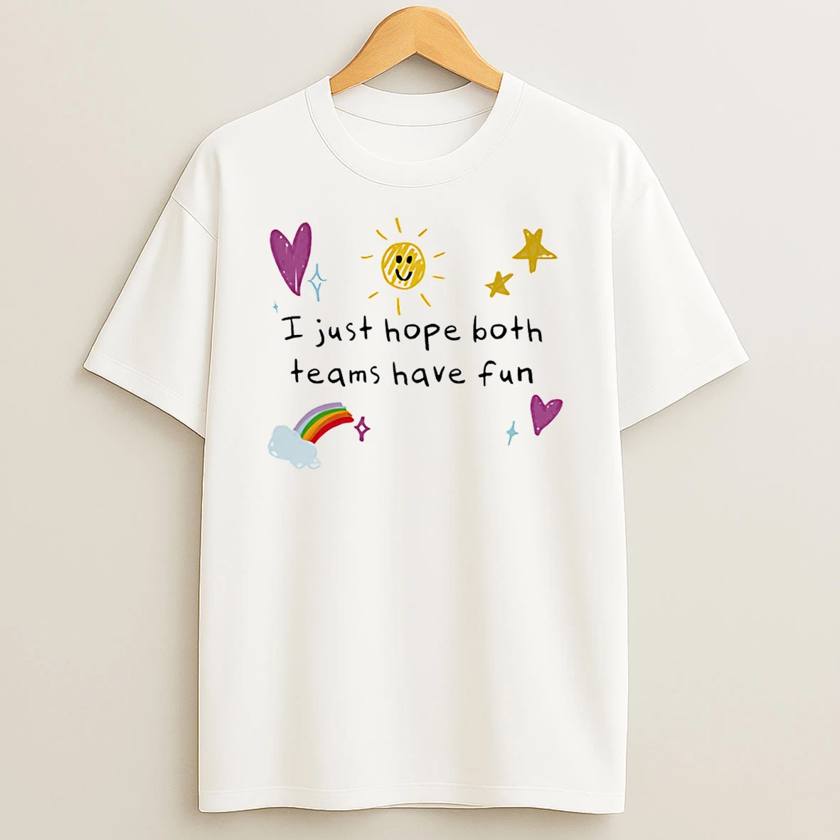 I Just Hope Both Teams Have Fun Paint T Shirt