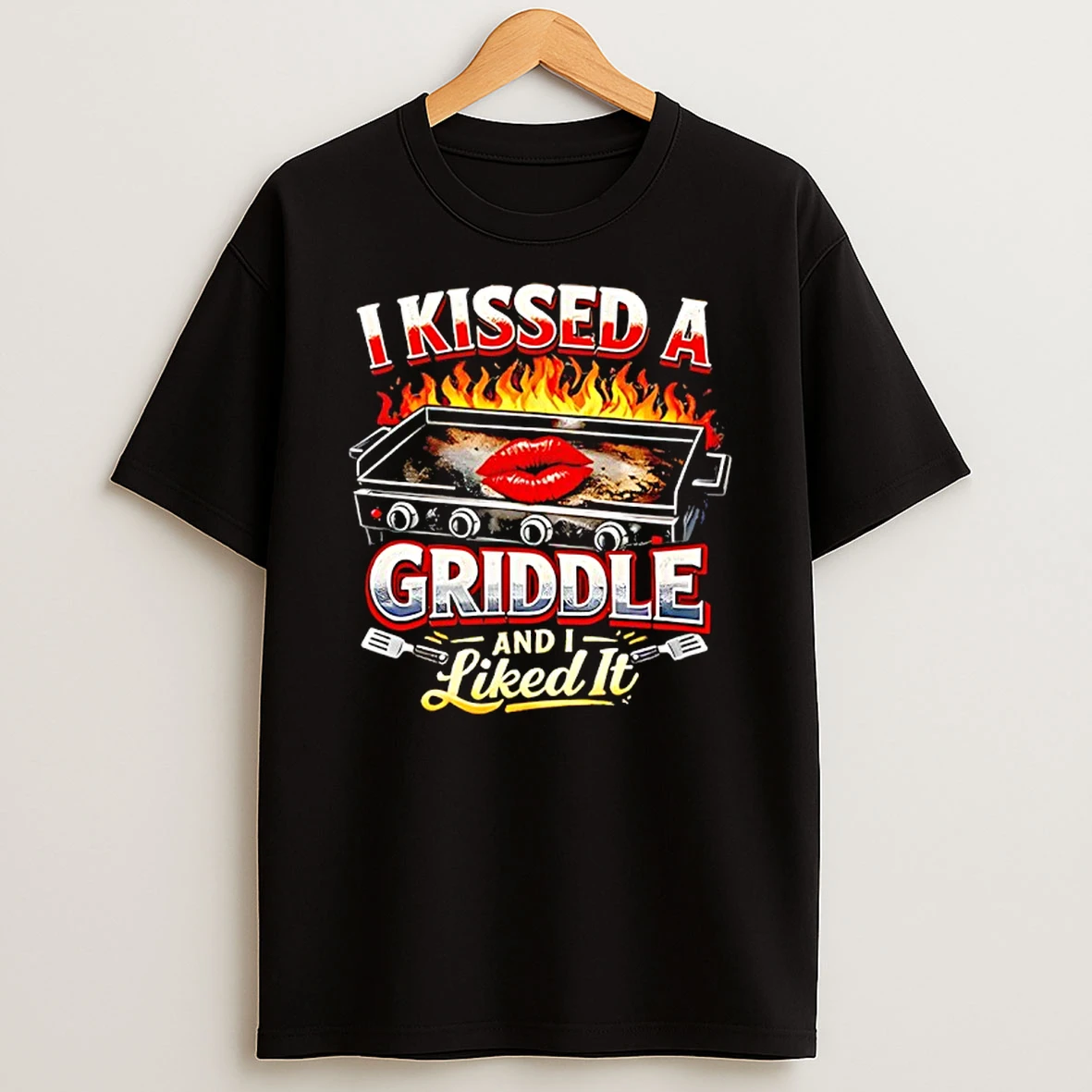 I Kissed A Griddle And I Liked It Bbq Blazing Graphic T Shirt