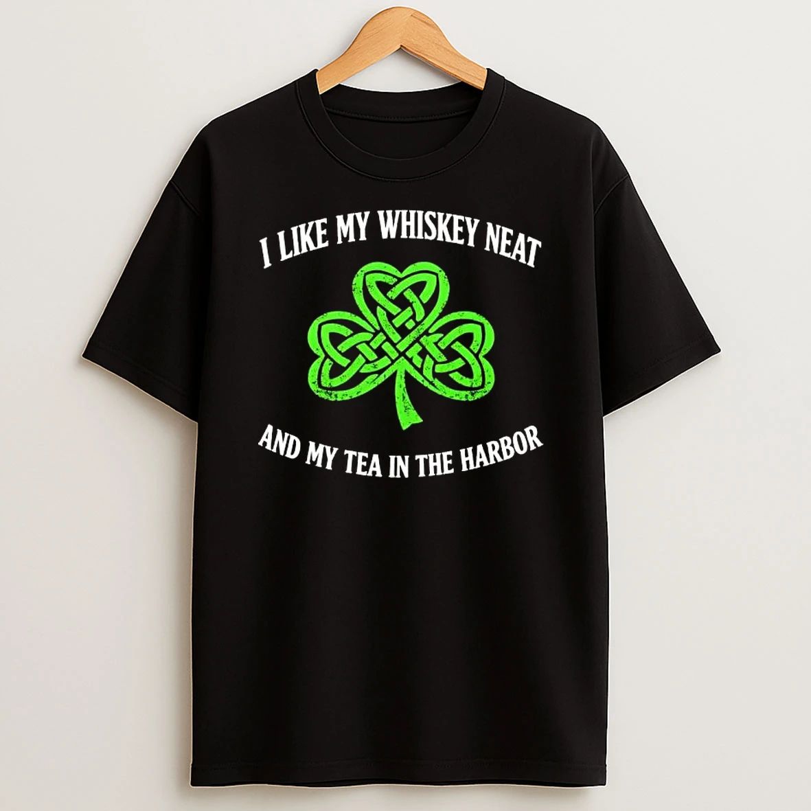 I Like My Whiskey Neat And My Tea In The Harbor T Shirt