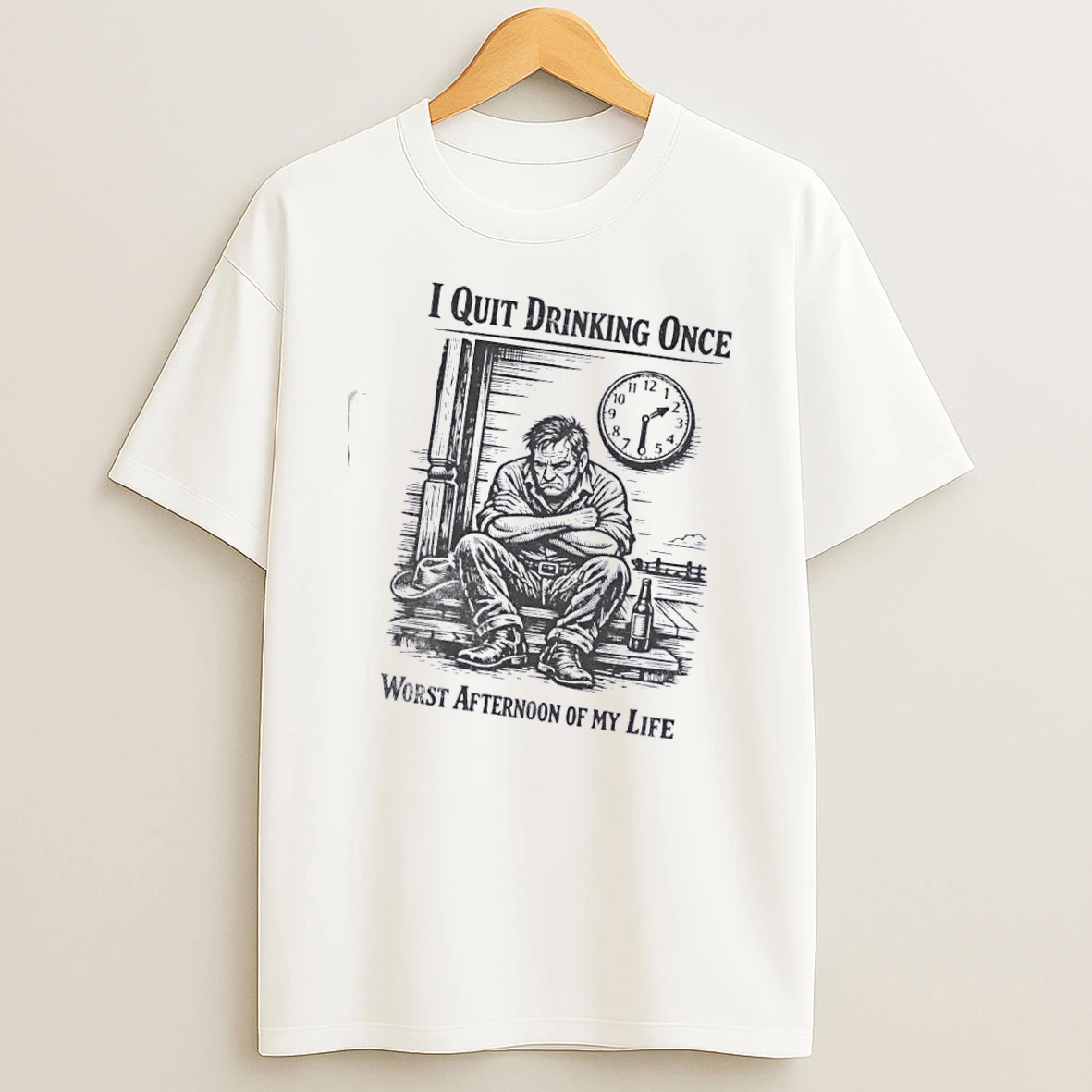I Quit Drinking Once Worst Afternoon Of My Life T Shirt