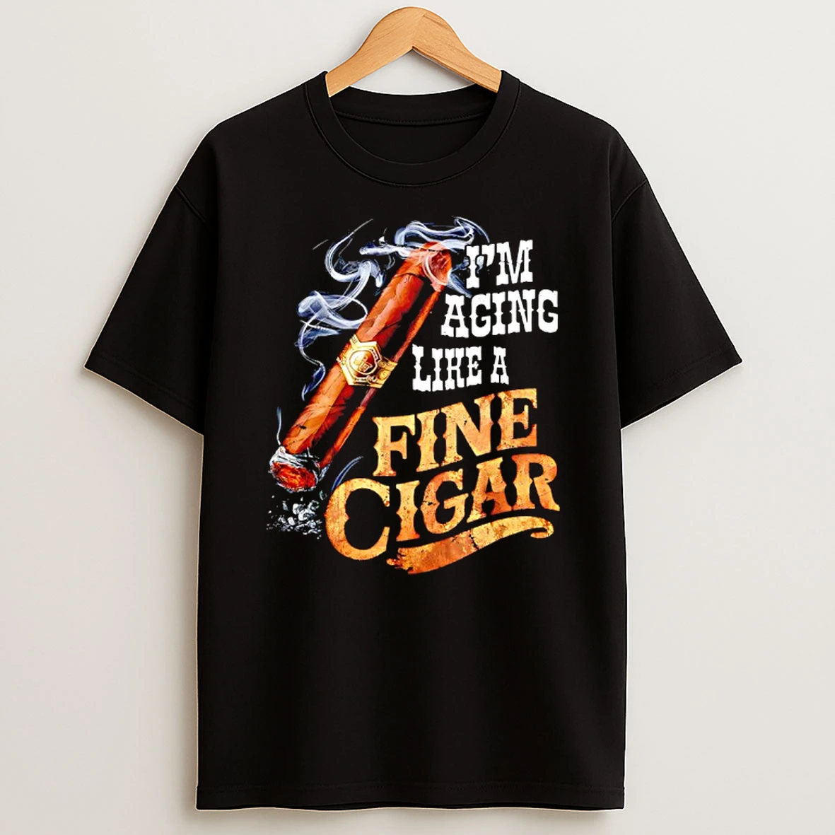 Im Aging Like A Fine Cigar Funny Fathers Day Dad Idea Adult T Shirt