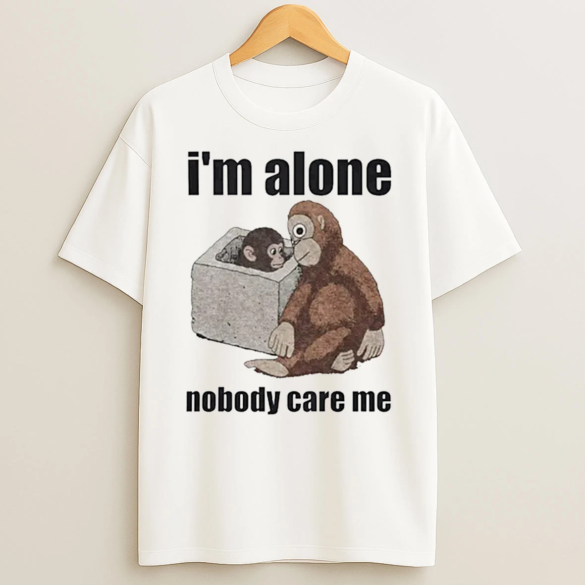 Im Alone Nobody Care Me Punch The Monkey T Shirt
