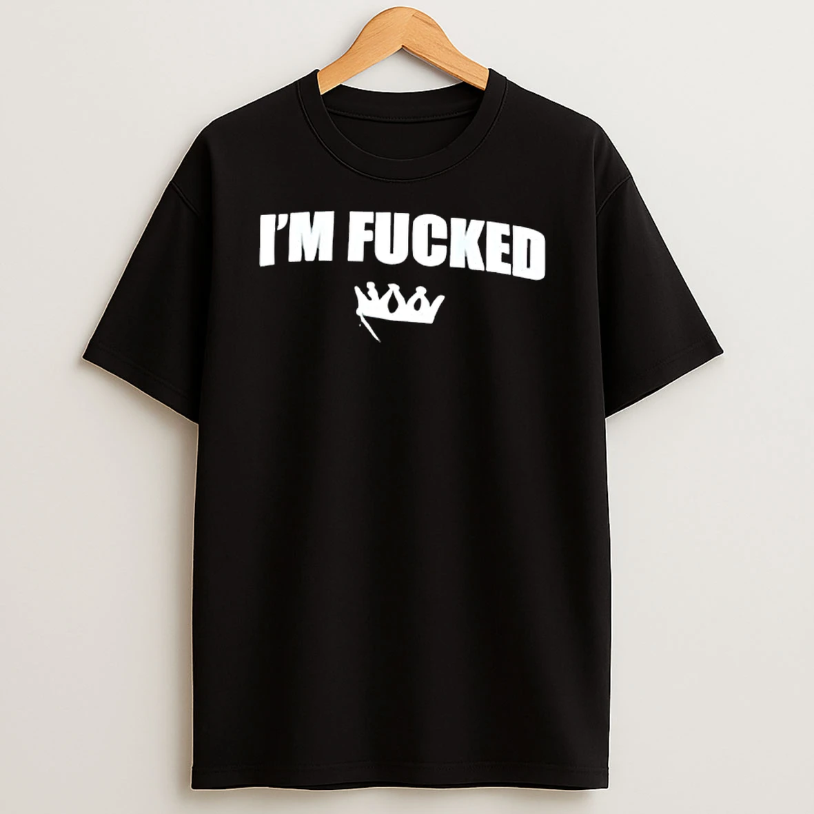 Im Fucked Crown Graphic T Shirt