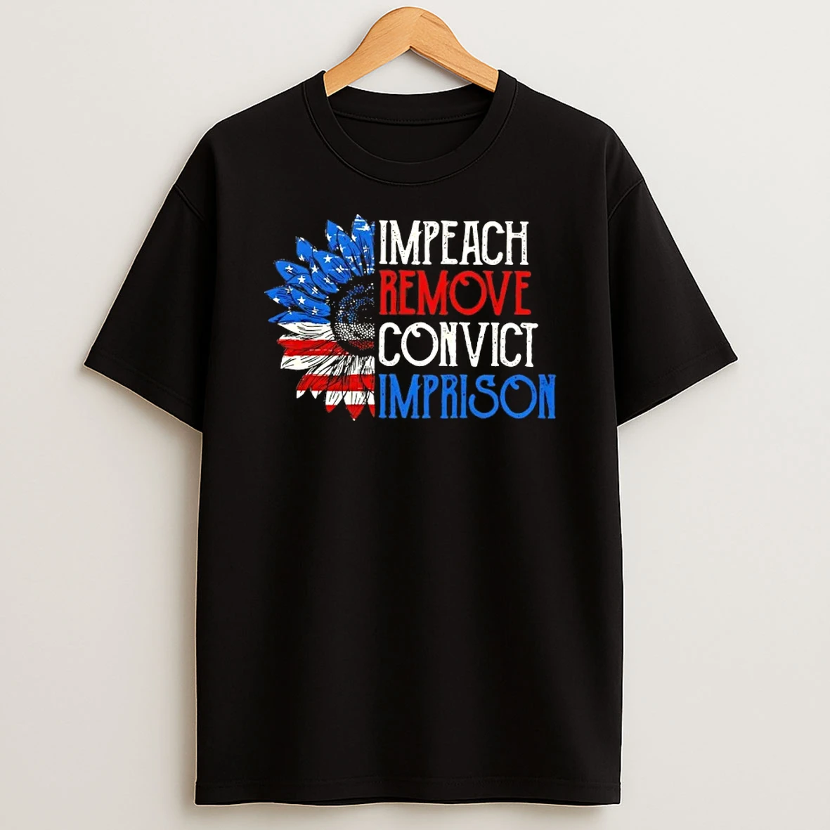 Impeach Remove Convict Imprison Sunflower Us Flag T Shirt