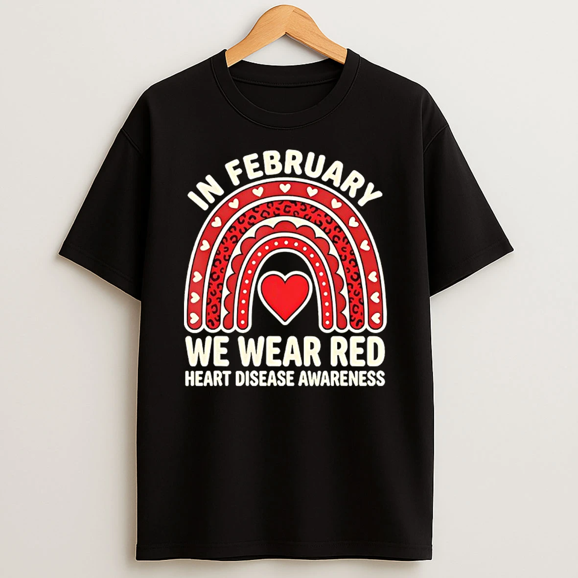 In February We Wear Red Heart Disease Awareness Rainbow Heart Shape T Shirt
