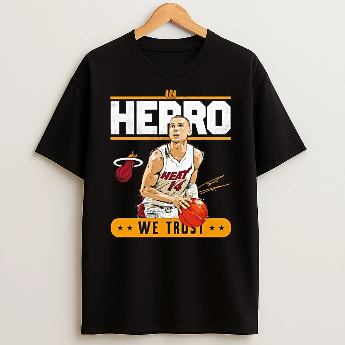 In Tyler Herro Miami Heat We Trust T Shirt