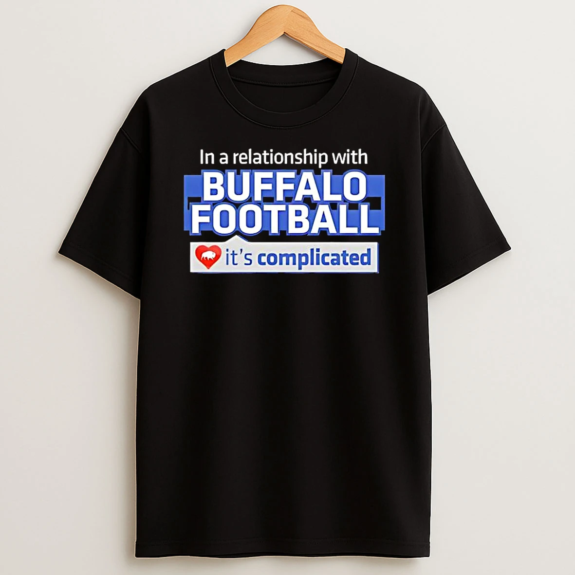 In A Relationship With Buffalo Football Its Complicated Logo T Shirt